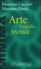 Arte, tragedia, tecnica