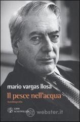 Il pesce nell'acqua. Autobiografia Il pesce nell'acqua. Autobiografia