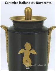 Le ceramica italiana del Novecento
