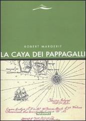 La Caya dei pappagalli