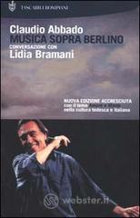 Musica sopra Berlino. Conversazione con Lidia Bramani