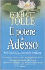 Il potere di adesso. Una guida allilluminazione spirituale. E-book