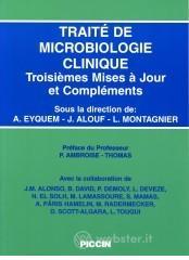 Traite de microbiologie clinique. Troisiemes mises � jour et compl�ements