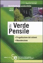 Il verde pensile. Progettazione dei sistemi. Manutenzione Il verde pensile. Progettazione dei sistemi. Manutenzione