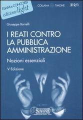I reati contro la pubblica amministrazione. Nozioni essenziali. E-book