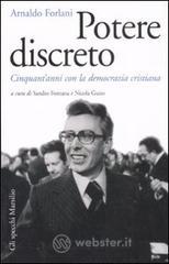 Potere discreto. Cinquant'anni con la Democrazia Cristiana Potere discreto. Cinquant'anni con la Democrazia Cristiana