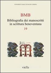 Bibliografia dei manoscritti in scrittura beneventana vol.19