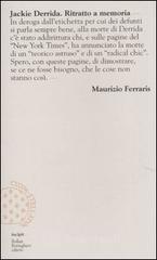 Jackie Derrida. Ritratto a memoria Jackie Derrida. Ritratto a memoria