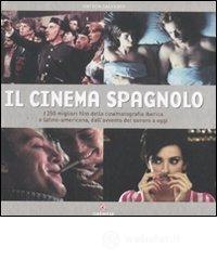 Il cinema spagnolo Il cinema spagnolo