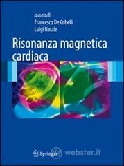 Risonanza magnetica cardiaca Risonanza magnetica cardiaca