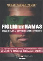 Figlio di Hamas. Dall'intifada ai servizi segreti israeliani