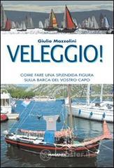Veleggio! Come fare una splendida figura sulla barca del vostro capo