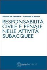 Responsabilitą civile e penale nelle attivitą subacquee Responsabilitą civile e penale nelle attivitą subacquee