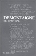 Dei cannibali. Alle origini del relativismo moderato