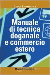 Manuale di tecnica doganale e commercio estero