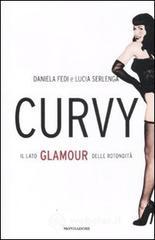 Curvy. Il lato glamour delle rotondità Curvy. Il lato glamour delle rotondità