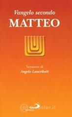 Vangelo secondo Matteo Vangelo secondo Matteo