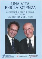Umberto Veronesi. Una vita per la scienza. Con 2 DVD