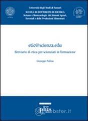 Etic@scienza.edu. Breviario di etica per scienziati in formazione