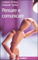 Pensare e comunicare Pensare e comunicare