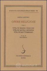 Opere religiose: Vita di Maria Vergine-Vita di Santa Caterina-Vita di Tommaso d'Aquino vol.2