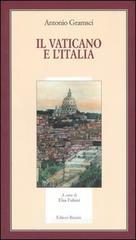 Il Vaticano e l'Italia Il Vaticano e l'Italia
