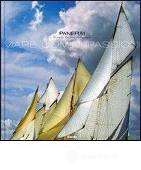 Panerai classic yachts challenge. Mare, uomini, passione. Ediz. italiana e inglese Panerai classic yachts challenge. Mare, uomini, passione. Ediz. italiana e inglese