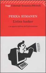 L' etica hacker e lo spirito dell'et� dell'informazione