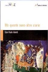 Ma queste sono altre storie