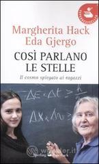 Così parlano le stelle. Il cosmo spiegato ai ragazzi Così parlano le stelle. Il cosmo spiegato ai ragazzi