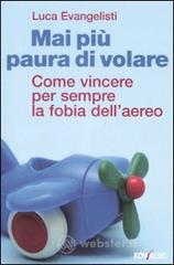 Mai pi� paura di volare. E-book