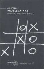 Problema XXX. Saggezza, intelletto, sapienza