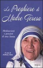 Le preghiere di Madre Teresa. Meditazioni e pensieri di una santa