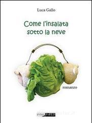Come l'insalata sotto la neve