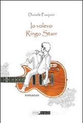 Io volevo Ringo Starr. E-book
