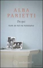 Da qui non se ne va nessuno Da qui non se ne va nessuno