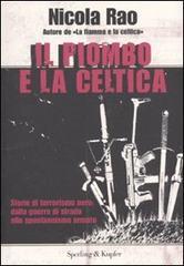 Il piombo e la celtica Il piombo e la celtica