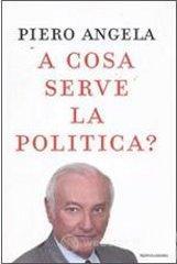 A cosa serve la politica?