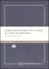 Come raccontare una storia e l'arte di mentire