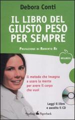 Il libro del giusto peso per sempre. Con CD Audio Il libro del giusto peso per sempre. Con CD Audio
