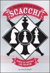 Il grande libro degli scacchi