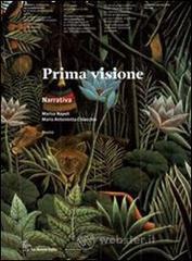 Prima visione. Incontro con i classici. Con espansione online. Per il biennio