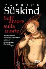 Sull'amore sulla morte Sull'amore sulla morte