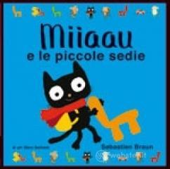 Miiaau e le piccole sedie