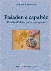 Paaaden e capalt�z. Versi in dialetto quasi romagnolo
