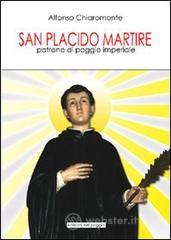 San Placido martire patrono di Poggio Imperiale