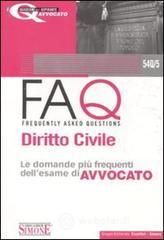 FAQ. Diritto civile. Le domande pi� frequenti dell'esame di avvocato