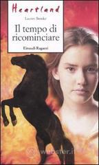 Il tempo di ricominciare. Heartland