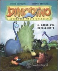 Il bosco del rotolodonte. Dinodino. Avventure nel giurassico vol.11