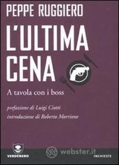 L' ultima cena. A tavola con i boss